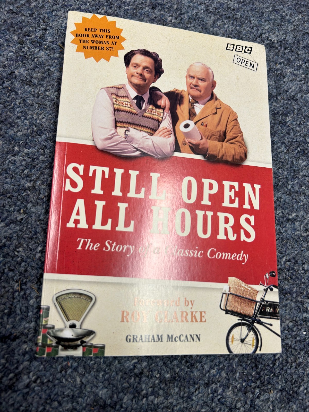 Still Open All Hours: The Story of a Classic Comedy by Graham Mccann PAPERBACK