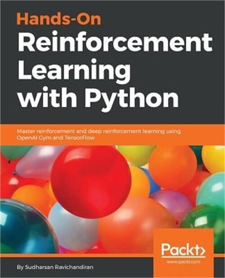Hands-On Reinforcement Learning with Python: Master reinforcement and deep reinf