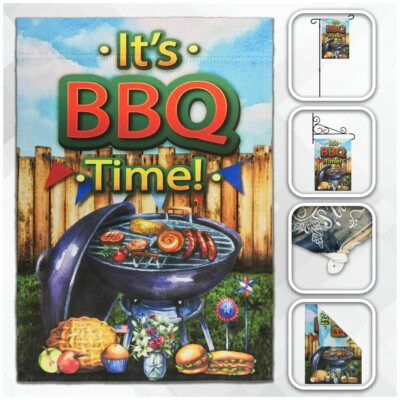 It's BBQ Time Garden Flag 12x18in Summer Flag Bar-B-Q Party 100D