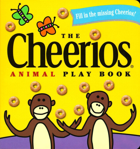 The Cheerios Animal Play Book (Cheerios) [Board book] by Lee Wade
