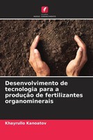 Khayrullo Kanoatov | Desenvolvimento De Tecnologia Para A ProduçãO De...