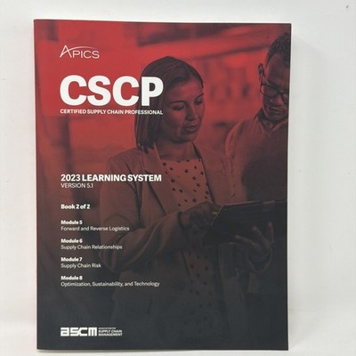 APICS CSCP 2023 LEARNING SYSTEM VERSION 5.1 (BOOK 2) Module 5,6,7 & 8