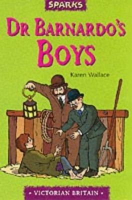 Dr. Barnardo's Boys Paperback Karen Wallace