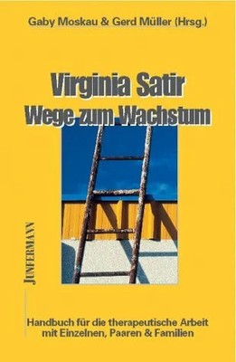 Virginia Satir - Wege zum Wachstum: Handbuch für die Buch Junfermann Verlag