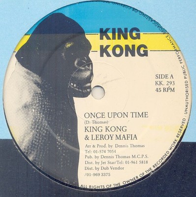 King Kong And Leroy Mafia* / Vicky Nelson - Once Upon Time / Let's Make A Dea...