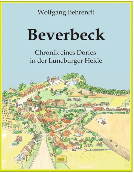 Beverbeck | Die Chronik Eines Dorfes In Der LüNeburger Heide | Wolfgang Behrendt-image