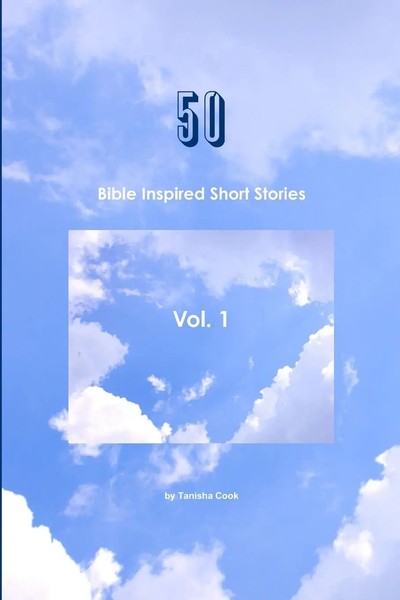 Tanisha Cook | 50 Bible Inspired Short Stories Vol. 1 | Taschenbuch | Englisch-image