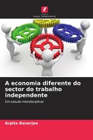 Arpita Banerjee | A Economia Diferente Do Sector Do Trabalho Independente | Buch