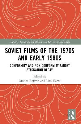 Soviet Films of the 1970s and Early 1980s: Conformity and Non Conformity Amid...