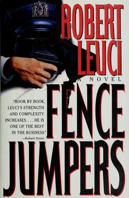 Fence Jumpers - 9780312130732, hardcover, Bob Leuci, new