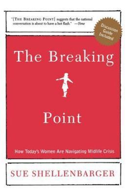 The Breaking Point: How Today's Women Are Navigating Midlife Crisis
