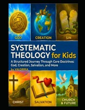Systematic Theology for Kids: 52-Week Workbook