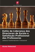 Niuma Mohamed | Estilo De LiderançA Dos Directores De Escola E SatisfaçãO...