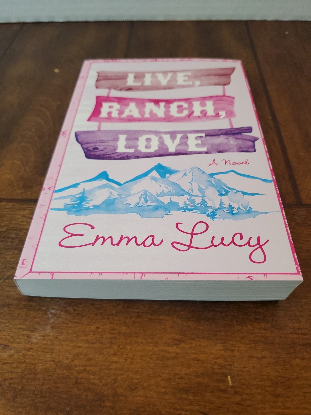 Live, Ranch, Love  BY  Emma Lucy  PaperBack Romance Novel