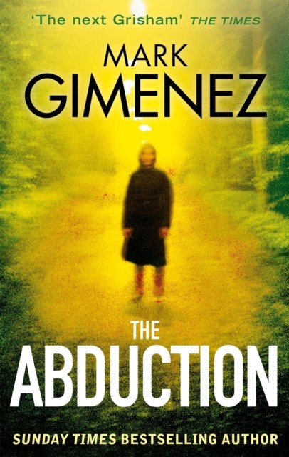 The Abduction by Mark Gimenez (Paperback Book)
