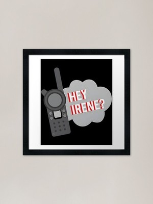 Teammitglied - Hey Irene Classic Fra gerahmtes Wandbild Poster Leinwanddruck Bild