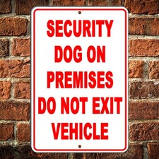 Beware Of Dog Sign Security Dog On Premises Do Not Exit Vehicle Sign Warning