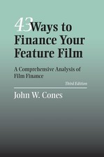 John W. Cones 43 Ways to Finance Your Feature Film (Paperback) (UK IMPORT)