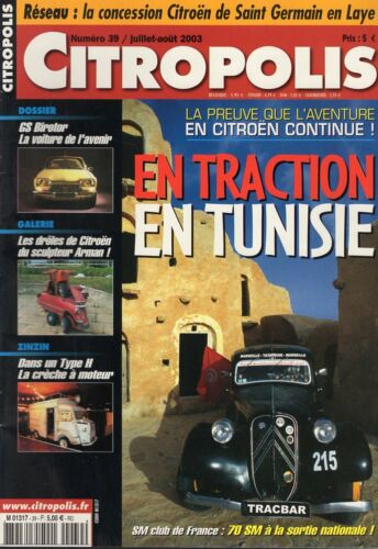 CITROPOLIS Traction Cabriolet; Traction Tunisie; GS Birotor; Rallye Tracbar