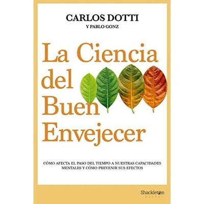 La ciencia del buen envejecer: C�mo afecta el paso del  - Spanish Language Paper