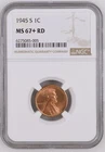 1945 S Lincoln Cent NGC MS67+ RD