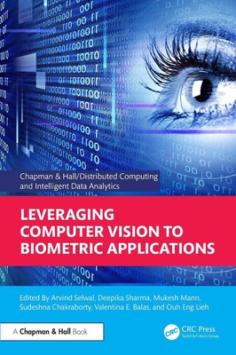 Leveraging Computer Vision to Biometric Applications by Arvind Selwal Hardcover 