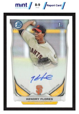 2014 BOWMAN CHROME KENDRY FLORES BCAP-KF MCG 9 AUTOGRAPH REFRACTOR CHROME 1ST RC