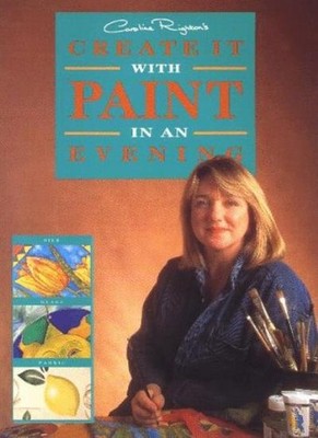 Create it with Paint in an Afternoon (In an evening),Caroline Ri