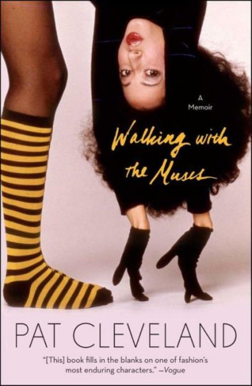 Pat Cleveland Walking with the Muses Memoir 2017 Trade Paperback