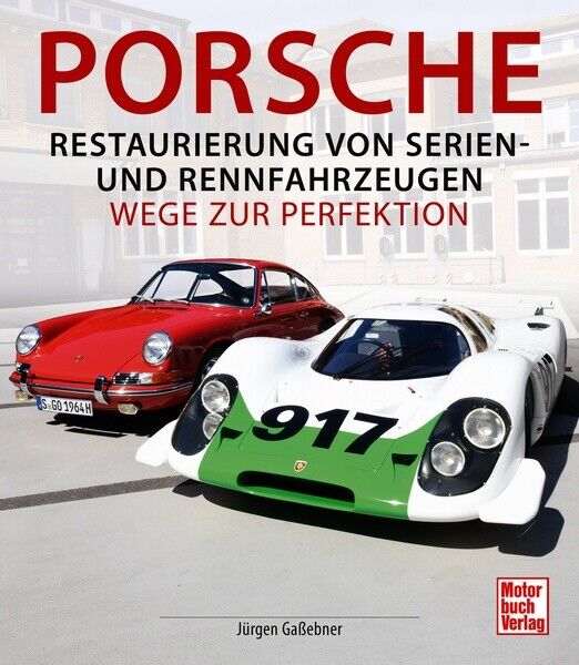 Thumbnail - Porsche Restaurierung Von Serien Und Rennfahrzeugen 901 911 917 956