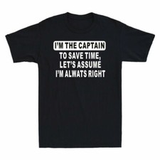 Image of Tee New I'M T-Shirt To I'm Save Captain Always the Right Let's Men's Time Assume