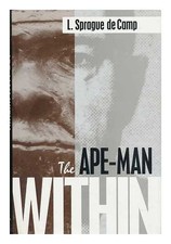 SPRAGUE DE CAMP, L. The Ape-Man Within 1995 First Edition Hardcover