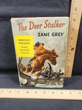 Antique Book 1st Edition Zane Grey The Deer Stalker Complete Original Dust Cover