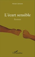 L'éCart Sensible Roman Michel CléMent Taschenbuch 146 S. FranzöSisch 2020