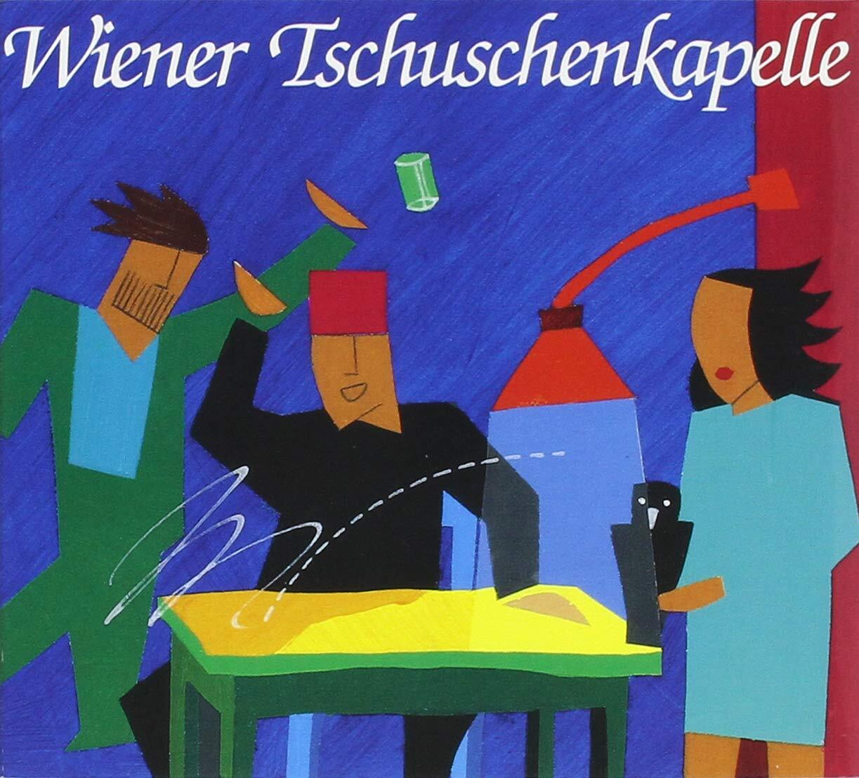 Wiener Tschuschenkapelle Wiener Tschuschenkapelle (CD)