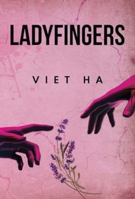 Ladyfingers by Viet Ha (Paperback Book)