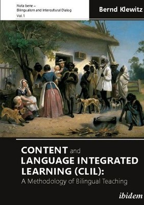 Content and Language Integrated Learning (CLIL): A Methodology of Bilingual Teac