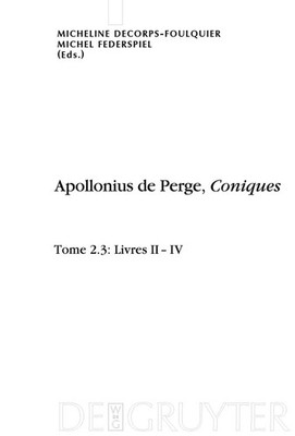 Livres II-IV. Édition et traduction du texte grec (Scientia Graeco-arabica) (...