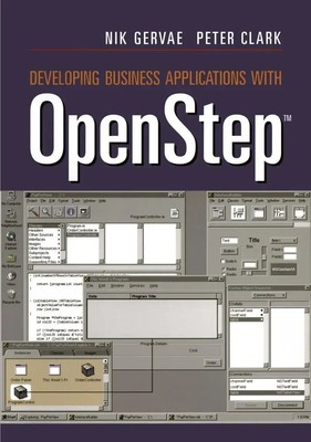 Developing Business Applications with OpenStep(TM) Peter Clark (u. a.) Buch xx