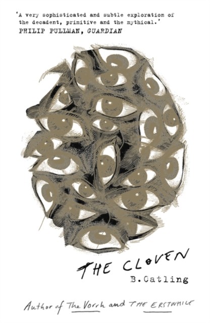The Cloven Book Three in the Vorrh Trilogy by Brian Catling (Paperback Book)