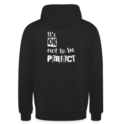 Its OK Not To Be Perfect Unisex Hoodie