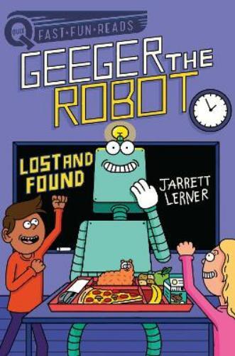 Jarrett Lerner Lost and Found (Hardback) Geeger the Robot