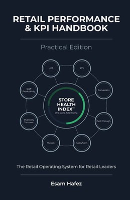 Esam Hafez | Retail Performance & KPI Handbook - Practical Edition | Taschenbuch