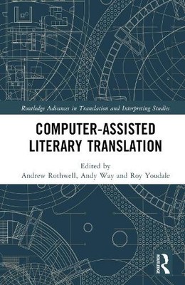 Computer-Assisted Literary Translation - 9781032413006