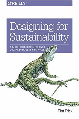 Designing for Sustainability: A Guide to Building Greener Buch O'Reilly Media