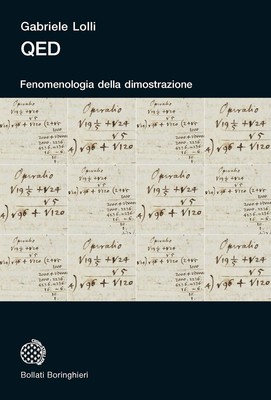 QED. Fenomenologia della dimostrazione [Paperback] Lolli, Gabriele