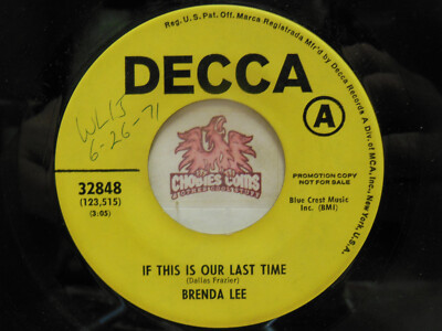 Brenda Lee   If This Is Our Last Time / Everybody's Reaching, 45 RPM VG+ (25H)