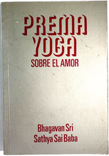 PREMA YOGA por Bhagavan Sri Sathya Sai Baba 1976 - Spanish 104