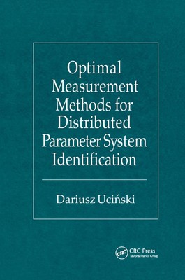 Optimal Measurement Methods for Distributed Parameter System Identification by D