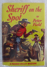 Sheriff On The Spot by Peter Field [WWII Victory Edition 1943] HC Library DJ